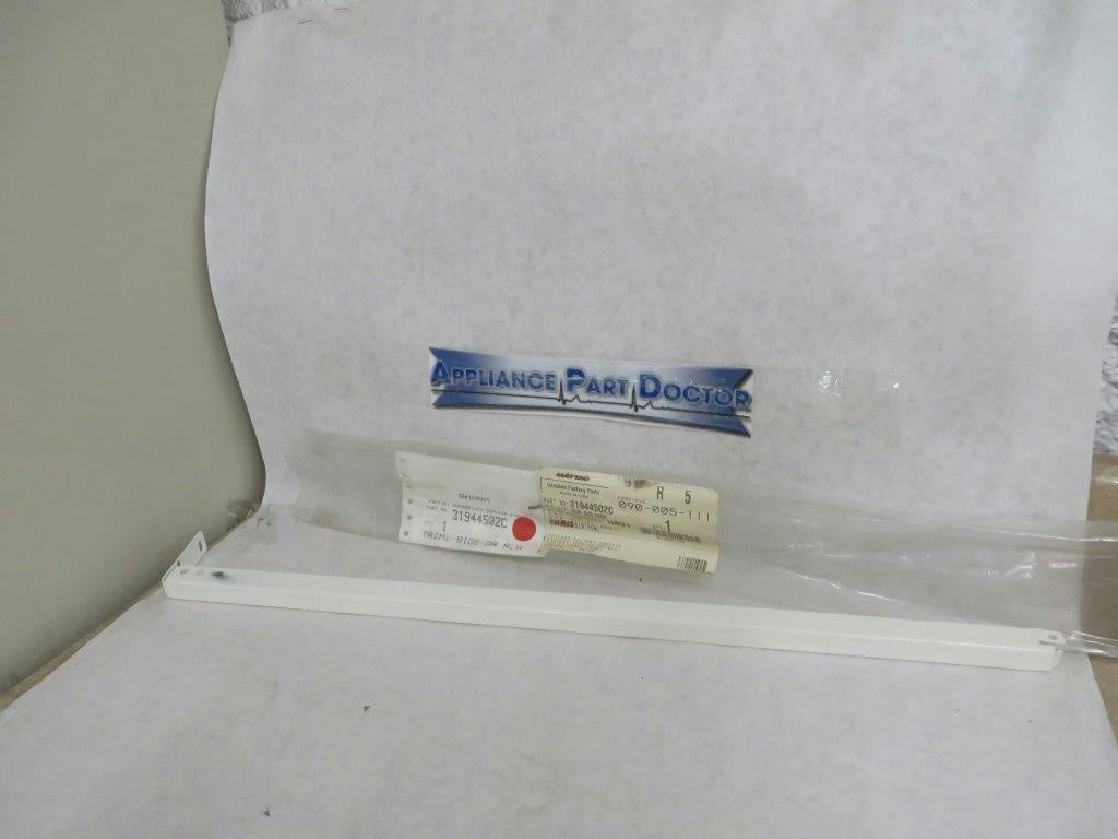 AMANA WHIRLPOOL 31944502C SIDE TRIM (BSQ) NEW AMANA WHIRLPOOL 31944502C SIDE TRIM (BSQ) NEW